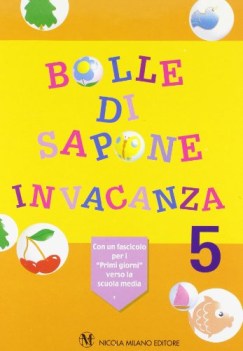 bolle di sapone in vacanza 5 x elem.