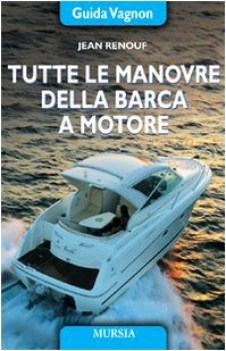 tutte le manovre della barca a motore NO PRENO