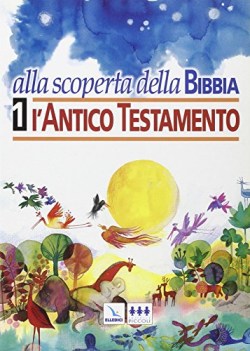 alla scoperta della bibbia 1 antico test