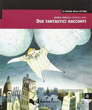 due fantastici racconti liv.avanzato