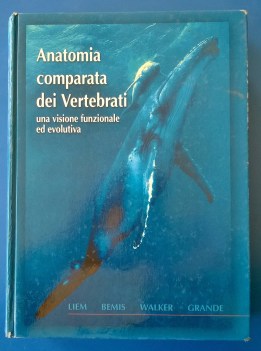 Anatomia comparata dei vertebrati visione funzionale evolutiva