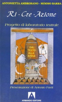 ri-cre-azione, progetto lab.teatrale