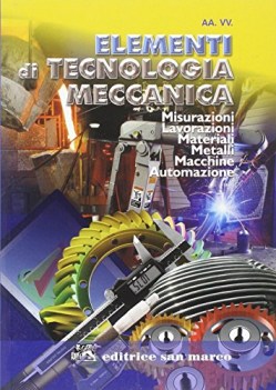 elementi di tecnologia meccanica