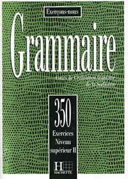 grammaire 350 exercices superieur 2