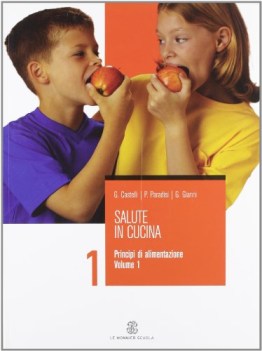 salute in cucina 1 principi di alimentazione x bn