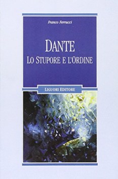 dante lo stupore e l\'ordine