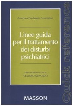 linee guida per il trattamento dei disturbi psichiatrici quick reference