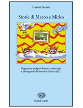 storie di marco e mirko  (elem.)