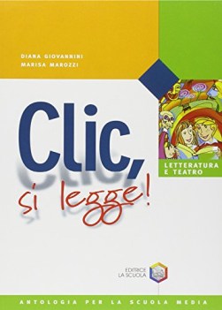 clic si legge! 2, a+b+letteratura