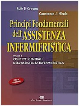 principi fondamentali dell\'assistenza infermieristica 3 ed.