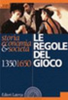 regole del gioco 1350-1650 (le)