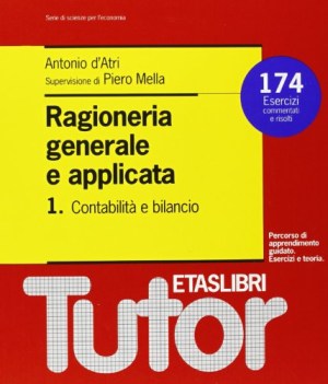 Ragioneria generale e applicata. 1.Contabilit e bilancio