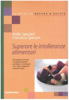 superare le intolleranze alimentari