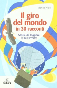 giro del mondo in 30 racconti