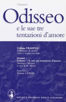 odisseo e le sue tre tentazioni d\'amore