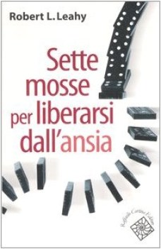 sette mosse per liberarsi dall\'ansia