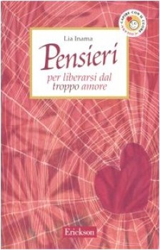 pensieri per liberarsi dal troppo amore