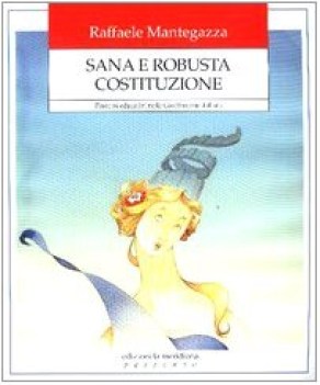 sana e robusta costituzione RISTAMPA