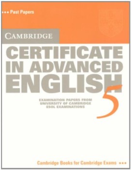 Cambridge Certificate in Advanced English, CAE 5