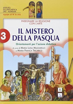 insegnare religione con l\'arte 3 3 il mistero della pasqua