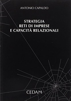 strategia reti di imprese e capacit relazionali