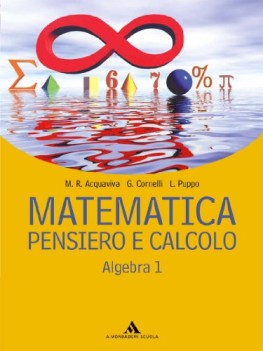 matematica pensiero e calcolo ALGEBRA 1