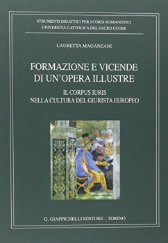 formazione e vicende di un opera illustre