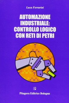 automazione industriale controllo logico con reti di petri