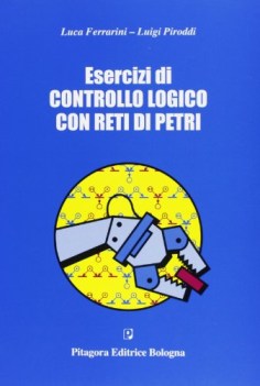 esercizi di controllo logico con reti di petri