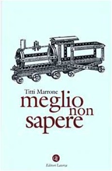 meglio non sapere