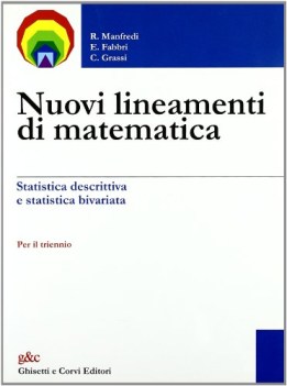 nuovi lineamenti di matematica 1 statistica descrittiva e statistica bivariata