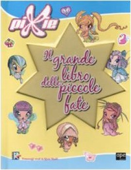 pixie il grande libro delle picole fate