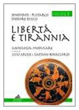 liberta e tirannia 3 antologia modulare