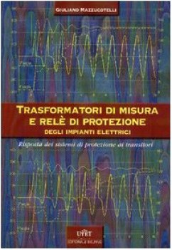 trasformatori di misura e rele di protezione degli impianti elettrici