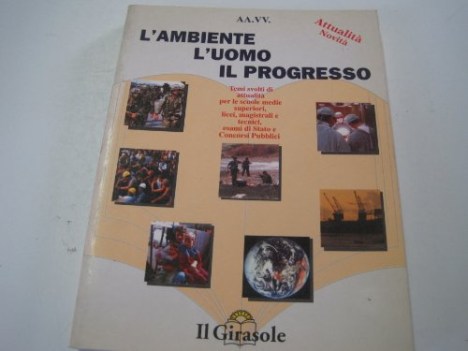 uomo, l\'ambiente, il progresso. temi svo