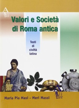 valori e societa di roma antica