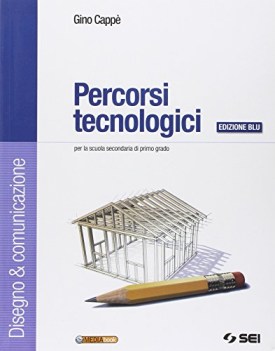 percorsi tecnologici ed. blu disegno +schede+cd