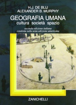 geografia umana cultura societa spazio