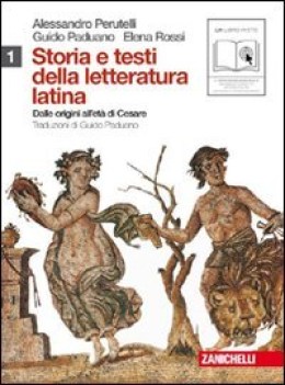 storia e testi della letteratura latina volume 1 dalle origini all\'et