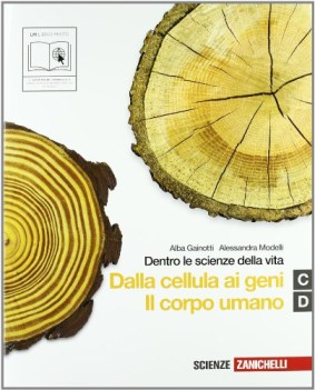 Dentro le scienze della vita vol. C + D dalla cellula ai geni + il c