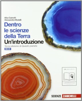 dentro le scienze della terra BCD un\'introduz. (3ed. questo pianeta bcd)