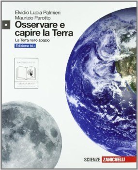 osservare e capire la terra edizione blu la terra nello spazio