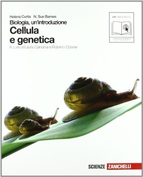 biologia un\'introduzione cellula e genetica a cura di laura gandol