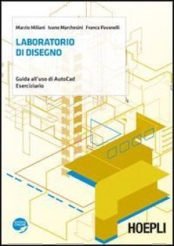 laboratorio disegno fc16 guida uso autocad eserciziario