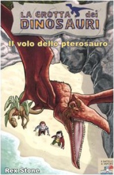 volo dello pterosauro la grotta dei dinosauri