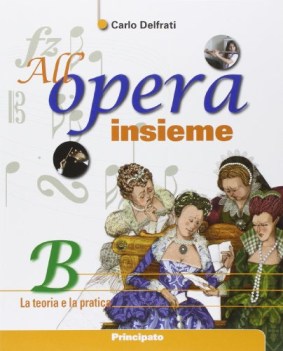 all\'opera insieme volume b + cd