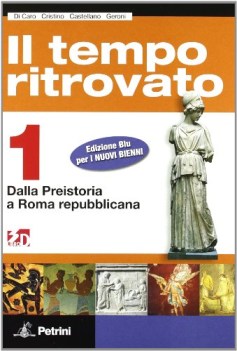 tempo ritrovato edizione blu 1 + atlante + cittadinanza e costituzione