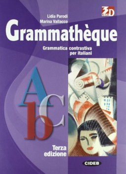 grammatheque 3ed grammatica contrastiva per italiani