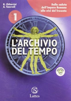 archivio del tempo vol 1 (+antiche civilta e cittadinanza SOLO online)