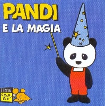 pandi e la magia (librini di topo bip)